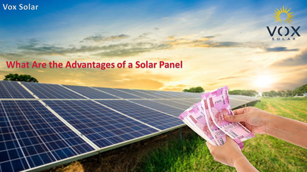 Advantages of a Solar Panel